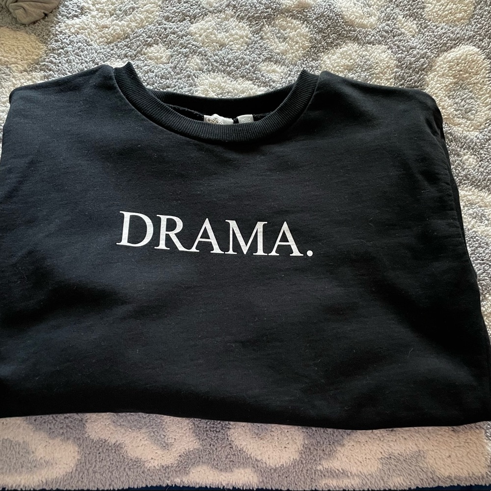 Drama Swratshirt